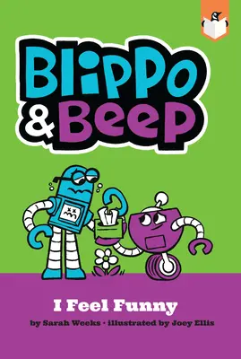 Blippo és Beep: I Feel Funny - Blippo and Beep: I Feel Funny