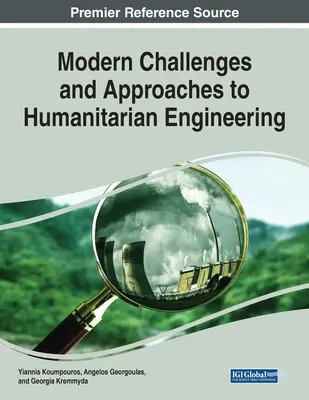 A humanitárius mérnöki munka modern kihívásai és megközelítései - Modern Challenges and Approaches to Humanitarian Engineering