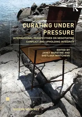 Kurátorkodás nyomás alatt: Nemzetközi perspektívák a konfliktusok kezeléséről és a feddhetetlenség fenntartásáról - Curating Under Pressure: International Perspectives on Negotiating Conflict and Upholding Integrity