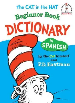 A Macska a kalapban kezdő könyv szótár spanyolul - The Cat in the Hat Beginner Book Dictionary in Spanish