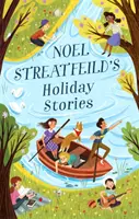 Noel Streatfeild ünnepi történetei - A „Balettcipő” szerzőjétől - Noel Streatfeild's Holiday Stories - By the author of 'Ballet Shoes'