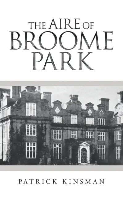 A Broome Park levegője - The Aire of Broome Park