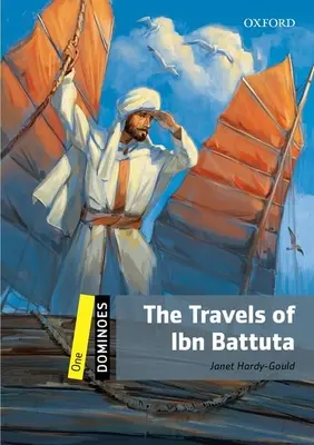 Dominó: A Nyugat felé: Ibn Battuta utazásai: 1. szint: 400 szavas szókincs - Dominoes: Level 1: 400-Word Vocabulary the Travels of Ibn Battuta