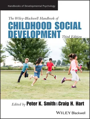 The Wiley-Blackwell Handbook of Childhood Social Development (A gyermekkori szociális fejlődés kézikönyve) - The Wiley-Blackwell Handbook of Childhood Social Development