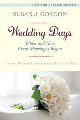 Esküvői napok: Mikor és hogyan kezdődtek a nagy házasságok - Wedding Days: When and How Great Marriages Began