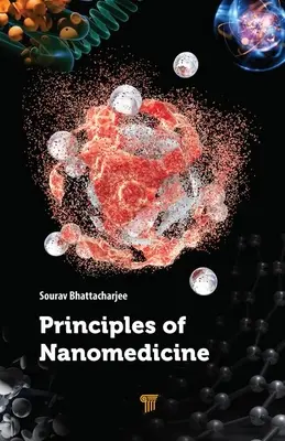 A nanomedicina alapelvei - Principles of Nanomedicine