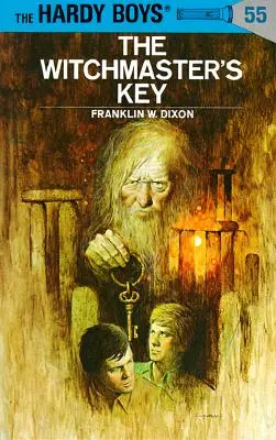 Hardy Boys 55: A boszorkánymester kulcsa - Hardy Boys 55: The Witchmaster's Key