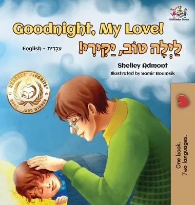 Jó éjt, szerelmem! (Angol héber nyelvű gyermekkönyv): Kétnyelvű héber gyerekkönyv - Goodnight, My Love! (English Hebrew Children's Book): Bilingual Hebrew book for kids