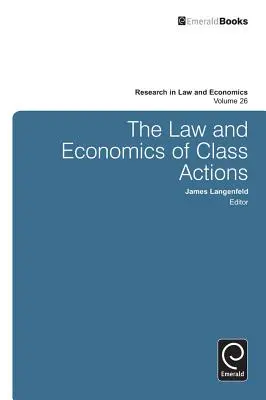 A csoportos keresetek joga és gazdaságtana - The Law and Economics of Class Actions