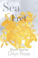 Sea Fret - Rövid történetek - Sea Fret - Short Stories