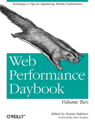 Web Performance Daybook Volume 2: Techniky a tipy pro optimalizaci výkonu webových stránek - Web Performance Daybook Volume 2: Techniques and Tips for Optimizing Web Site Performance