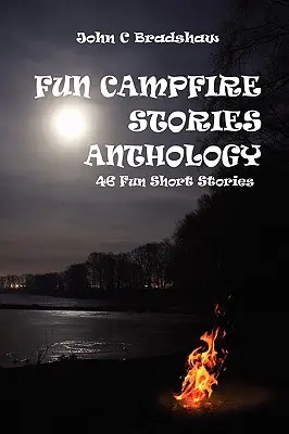 Vidám tábortűz történetek antológia - Fun Campfire Stories Anthology