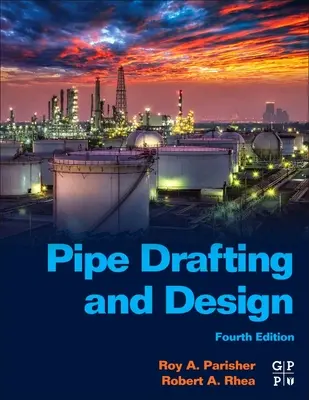 Csőtervezés és -tervezés - Pipe Drafting and Design