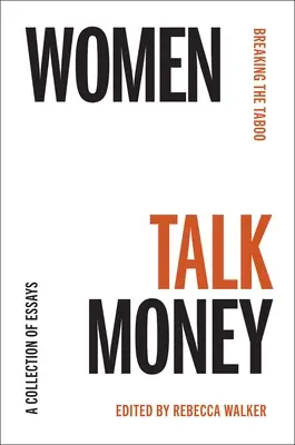 A nők beszélnek a pénzről: Breaking the Tabu - Women Talk Money: Breaking the Taboo