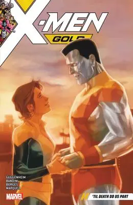 X-Men Gold Vol. 6: Amíg a halál el nem választ minket - X-Men Gold Vol. 6: Til Death Do Us Part