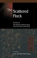 A szétszórt nyáj: A Liang-hegy mocsarainak ötödik része - The Scattered Flock: Part Five of the Marshes of Mount Liang