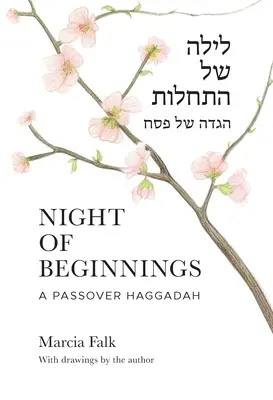 A kezdetek éjszakája: A Passover Haggadah - Night of Beginnings: A Passover Haggadah