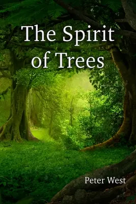 A fák szelleme - The Spirit of Trees