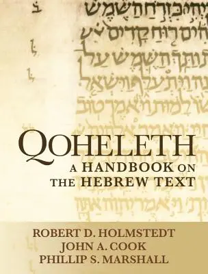 Qoheleth: Kézikönyv a héber szövegről - Qoheleth: A Handbook on the Hebrew Text