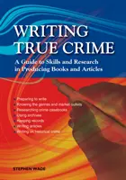 True Crime írása - Egy smaragdzöld útmutató - Writing True Crime - An Emerald Guide