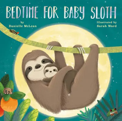 Lefekvés a kis lajhárnak - Bedtime for Baby Sloth