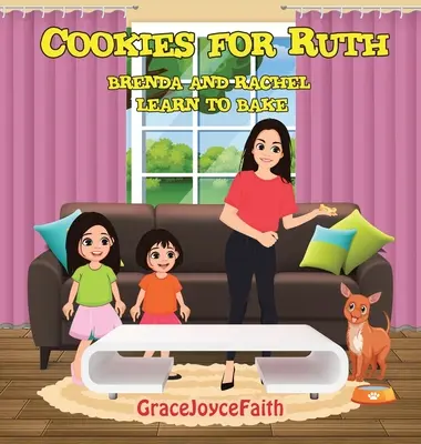 Sütik Ruthnak: Brenda és Rachel megtanulnak sütni - Cookies for Ruth: Brenda and Rachel Learn to Bake