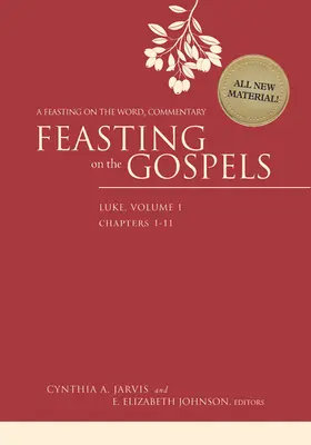 Feasting on the Gospels--Luke, Volume 1: A Feasting on the Word Commentary (Az evangéliumok ünneplése--Lukács, 1. kötet: A Feasting on the Word Commentary) - Feasting on the Gospels--Luke, Volume 1: A Feasting on the Word Commentary