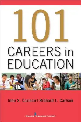 101 karrier az oktatásban - 101 Careers in Education