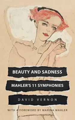 Szépség és szomorúság: Mahler 11 szimfóniája - Beauty and Sadness: Mahler's 11 Symphonies