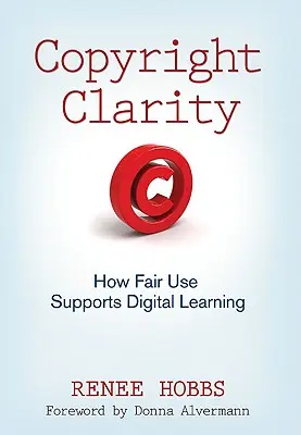 Szerzői jogi egyértelműség: Hogyan támogatja a tisztességes felhasználás a digitális tanulást? - Copyright Clarity: How Fair Use Supports Digital Learning