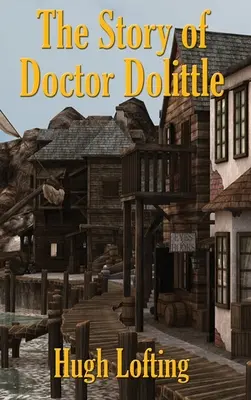 Doktor Dolittle története - The Story of Doctor Dolittle