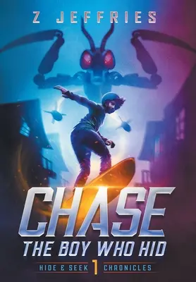 Chase: A fiú, aki rejtőzködött - Chase: The Boy Who Hid