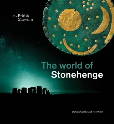 A Stonehenge világa - The World of Stonehenge