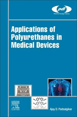 A poliuretánok alkalmazása az orvostechnikai eszközökben - Applications of Polyurethanes in Medical Devices