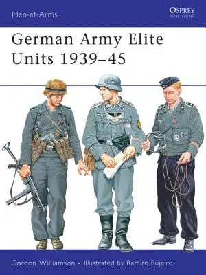 A német hadsereg elit egységei 1939-45 - German Army Elite Units 1939 45