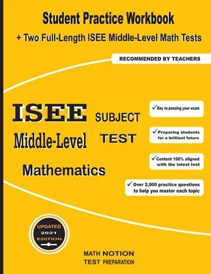 ISEE középszintű tantárgyi teszt matematika: Student Practice Workbook + Two Full-Length ISEE Middle-Level Math Tests - ISEE Middle-Level Subject Test Mathematics: Student Practice Workbook + Two Full-Length ISEE Middle-Level Math Tests