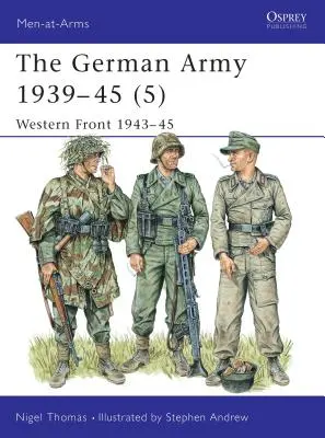 A német hadsereg 1939-45 (5): Nyugati front 1943-45 - The German Army 1939-45 (5): Western Front 1943-45