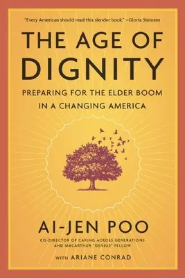 A méltóság kora: Felkészülés az időskori boomra a változó Amerikában - The Age of Dignity: Preparing for the Elder Boom in a Changing America