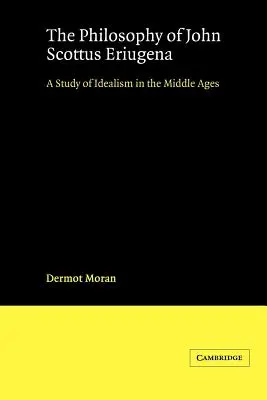 John Scottus Eriugena filozófiája: Az idealizmus tanulmánya a középkorban - The Philosophy of John Scottus Eriugena: A Study of Idealism in the Middle Ages