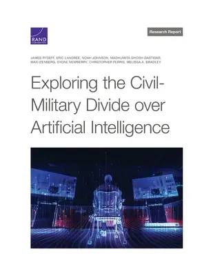 A mesterséges intelligenciával kapcsolatos civil-katonai szakadék feltárása - Exploring the Civil-Military Divide over Artificial Intelligence