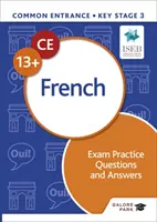 Common Entrance 13+ francia nyelvvizsga gyakorlati kérdések és válaszok - Common Entrance 13+ French Exam Practice Questions and Answers