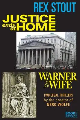 Justice Ends at Home és Warner & Wife - Justice Ends at Home and Warner & Wife