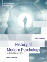 A modern pszichológia története, ötödik kiadás Nemzetközi átdolgozás - History of Modern Psychology, Fifth Edition International Adaptation