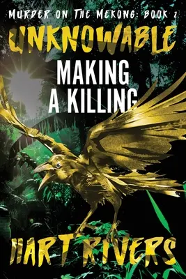 Unknowable: Making a Killing