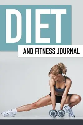 Diéta és Fitness Journal - Diet And Fitness Journal