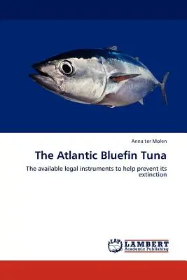 Az atlanti kékúszójú tonhal - The Atlantic Bluefin Tuna