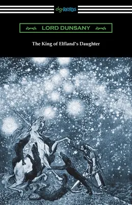 The King of Elfland's Daughter (Elfland királyának lánya) - The King of Elfland's Daughter