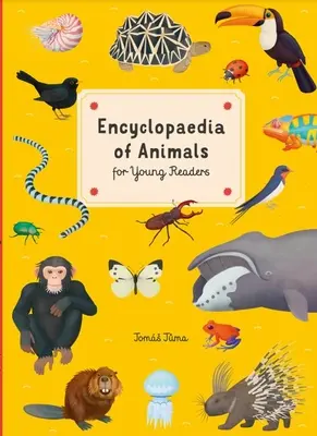 Az állatok enciklopédiája: For Young Readers - Encyclopedia of Animals: For Young Readers
