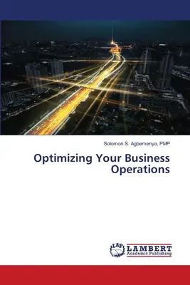 Az üzleti működés optimalizálása - Optimizing Your Business Operations