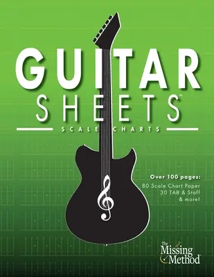 Guitar Sheets Scale Chart Paper: Több mint 100 oldalnyi üres akkordtáblázat papír, TAB + Staff papír, és még több - Guitar Sheets Scale Chart Paper: Over 100 pages of Blank Chord Chart Paper, TAB + Staff Paper, & more